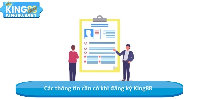 Các thông tin cần có khi đăng ký King88