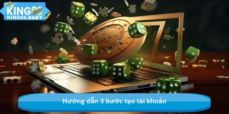 Hướng dẫn 3 bước tạo tài khoản