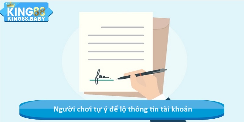 Người chơi tự ý để lộ thông tin tài khoản