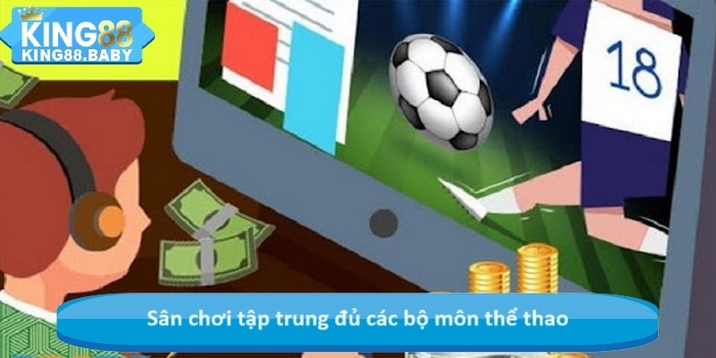 Sân chơi tập trung đủ các bộ môn thể thao